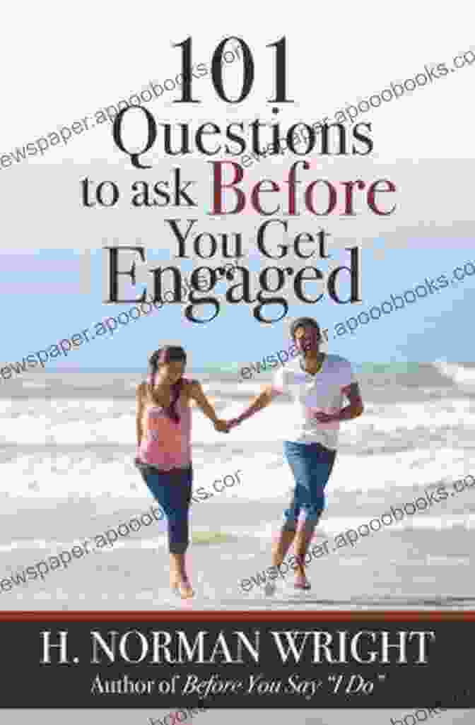 101 Questions To Ask Before You Get Engaged