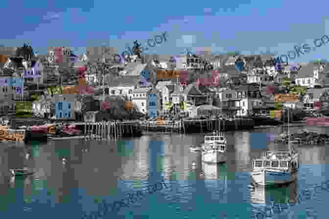 A View Of The Town Of Stonington On The Bold Coast Of Down East Maine Beyond Acadia: Exploring The Bold Coast Of Down East Maine