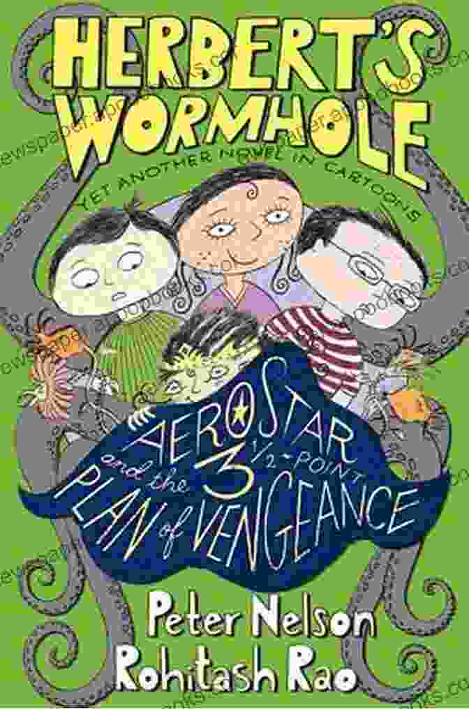 Aerostar And The Point Plan Of Vengeance Book Cover Herbert S Wormhole: AeroStar And The 3 1/2 Point Plan Of Vengeance