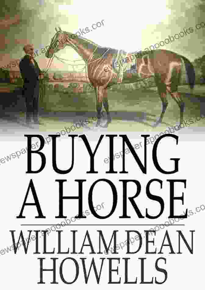 Basil March, The Protagonist Of William Dean Howells' 'Buying A Horse,' Riding A Horse During His Quest For Equine Perfection. Buying A Horse William Dean Howells