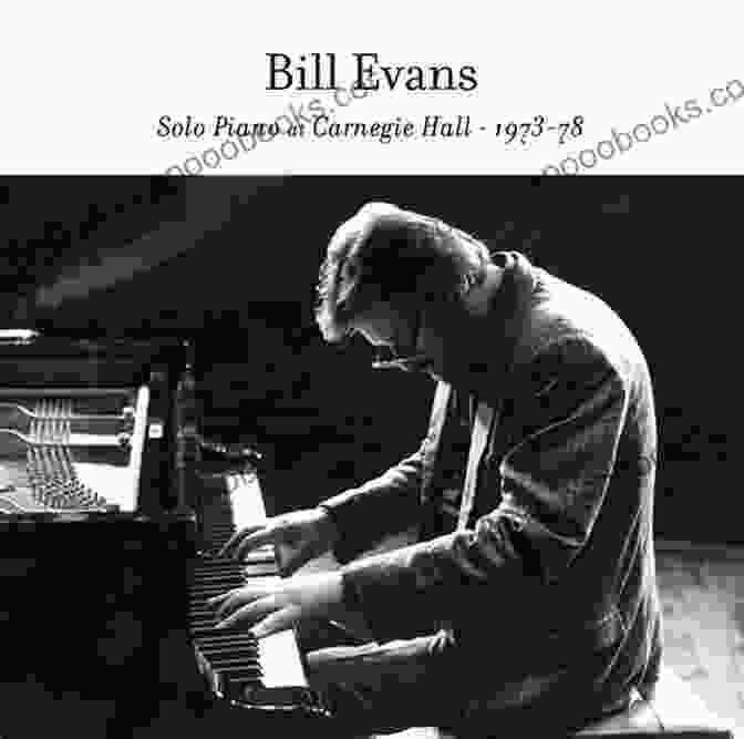 Bill Evans At The Piano Bill Evans 19 Arrangements For Solo Piano