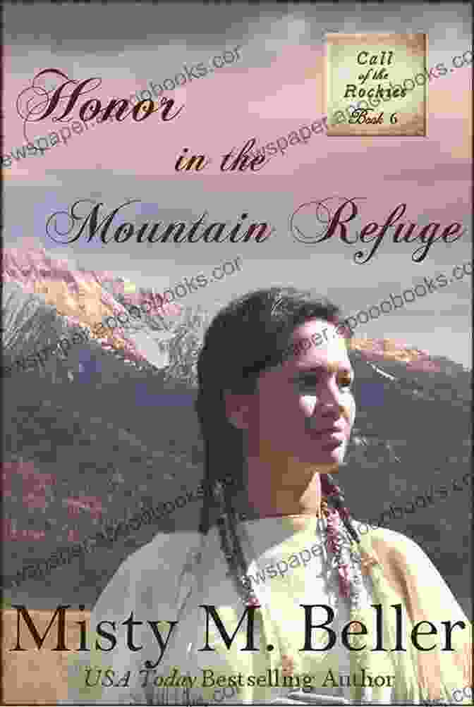 Book Cover Of Honor In The Mountain Refuge (Call Of The Rockies 6)