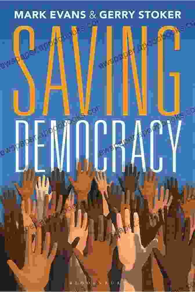 Book Cover Of Saving Democracy By Gerry Stoker Saving Democracy Gerry Stoker