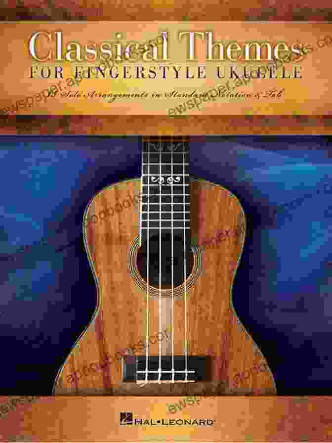 Classical Themes For Fingerstyle Ukulele Classical Themes For Fingerstyle Ukulele: 15 Solo Arrangements In Standard Notation Tab