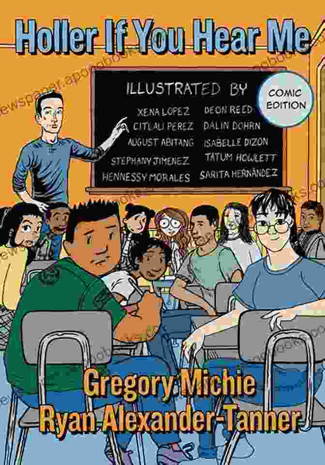 Cover Of 'Holler If You Hear Me, Comic Edition' Holler If You Hear Me Comic Edition (The Teaching For Social Justice Series)