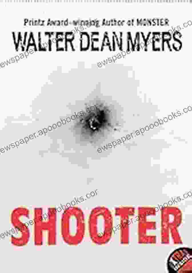 Cover Of Shooter By Walter Dean Myers Shooter Walter Dean Myers