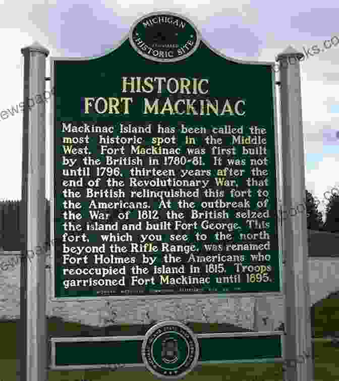 Fort Michilimackinac, A Historic Fort On Mackinac Island The Powder Horn Of Mackinac Island