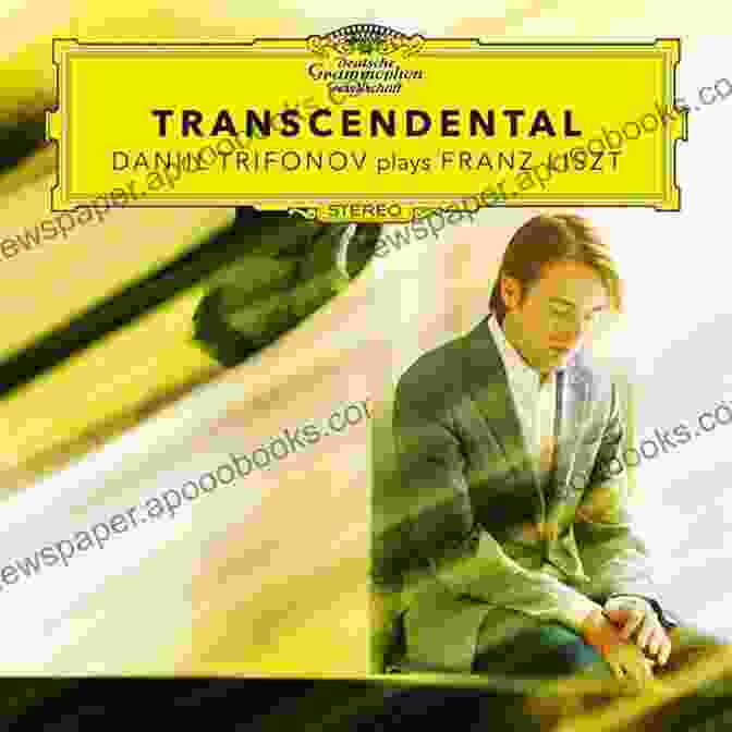 Franz Liszt Performing The Transcendental Studies Virtuosity And The Musical Work: The Transcendental Studies Of Liszt