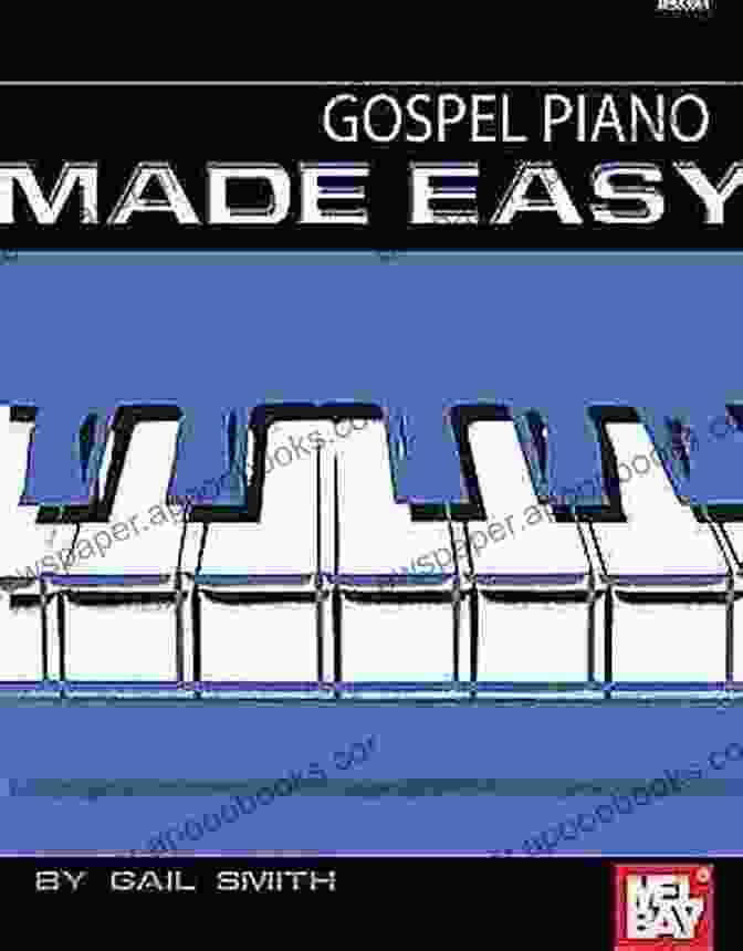 Grant Goddard's Gospel Piano Made Easy Book Cover Gospel Piano Made Easy Grant Goddard