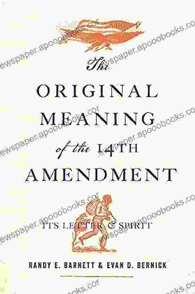 Its Letter And Spirit Book Cover The Original Meaning Of The Fourteenth Amendment: Its Letter And Spirit