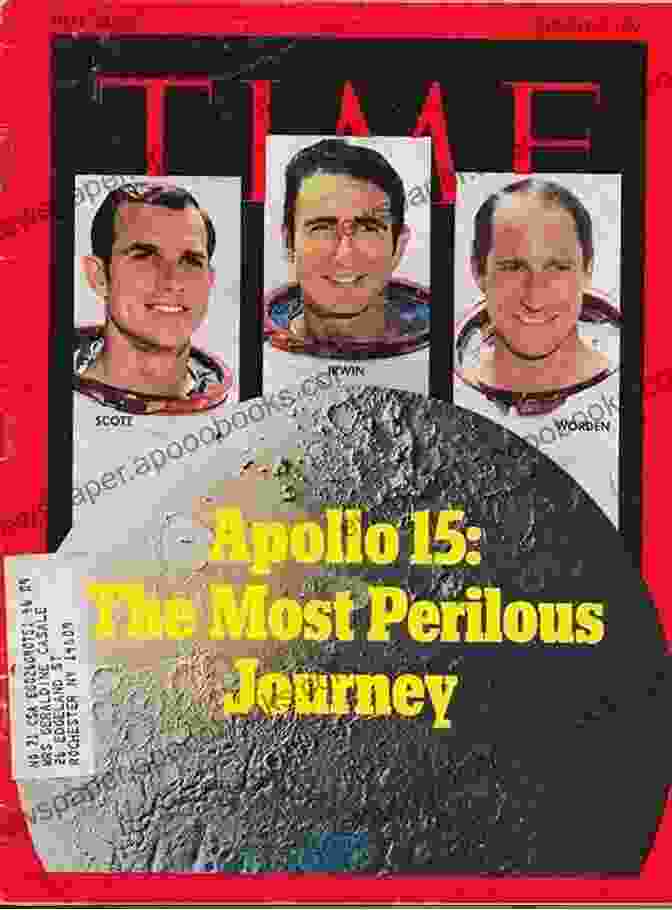 Perilous: The 1971 Flight Of Apollo 15 My Journey Through The Middle East And South Asia: Perilous In 1971 And Almost Impossible In 2024