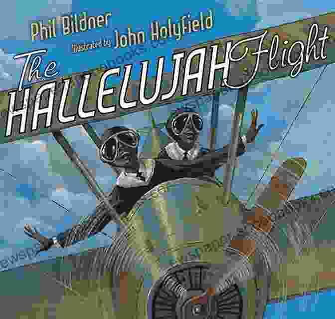 Phil Bildner, Author Of The Hallelujah Flight The Hallelujah Flight Phil Bildner