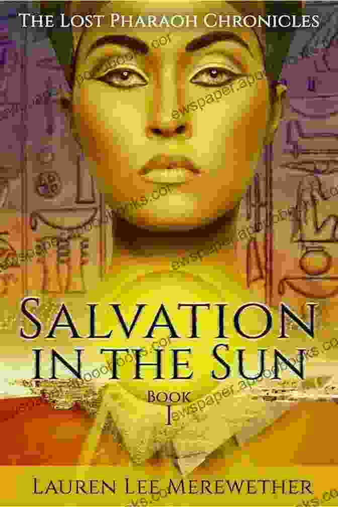 Salvation In The Sun The Lost Pharaoh Chronicles Book Cover Salvation In The Sun (The Lost Pharaoh Chronicles 1)