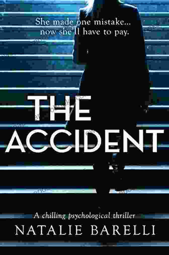 The Accident Book Cover A Chilling Psychological Thriller That Will Haunt You The Accident: A Chilling Psychological Thriller