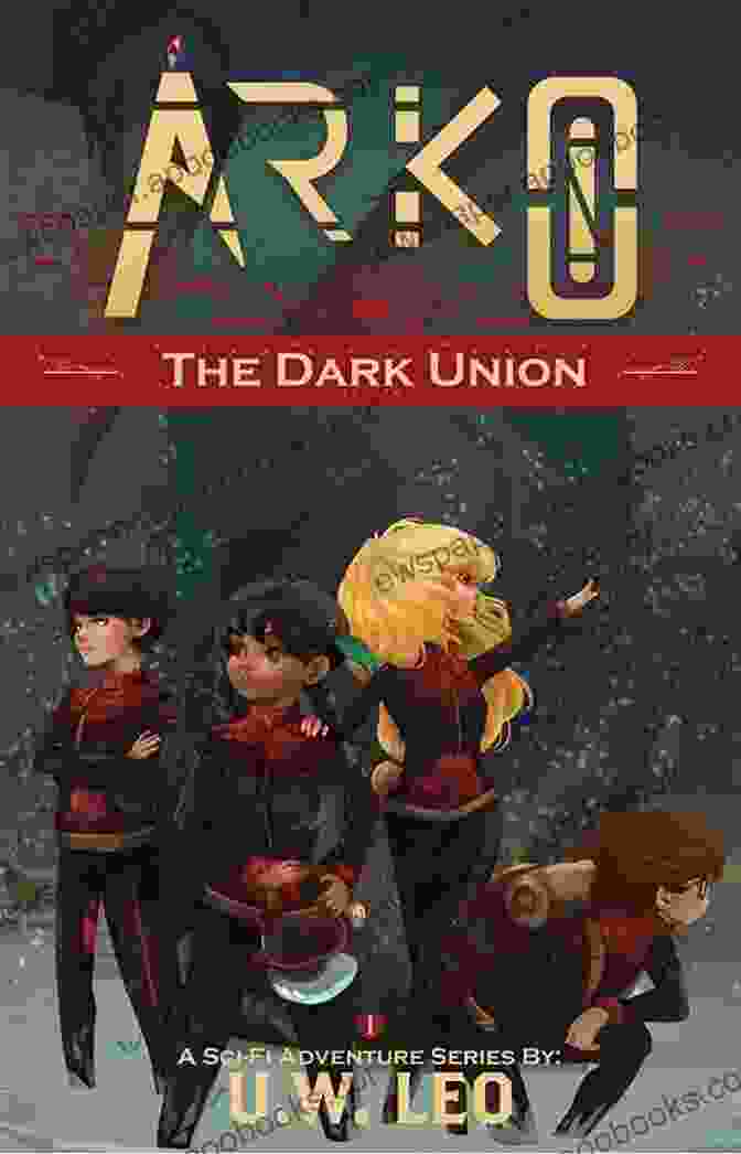 The Dark Union Book 1: The Shadow Of Shadowbane ARKO: The Dark Union (A Sci Fi Adventure Series)