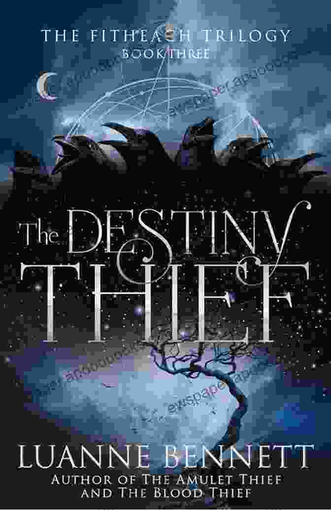 The Destiny Thief: The Fitheach Trilogy Book Cover The Destiny Thief (The Fitheach Trilogy 3)