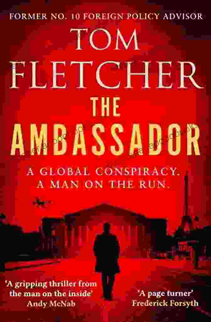 The Diplomat Thrillers Book Cover With A Silhouette Of A Man In A Suit And Tie Standing In Front Of A World Map The Ambassador: A Gripping International Thriller (The Diplomat Thrillers 1)