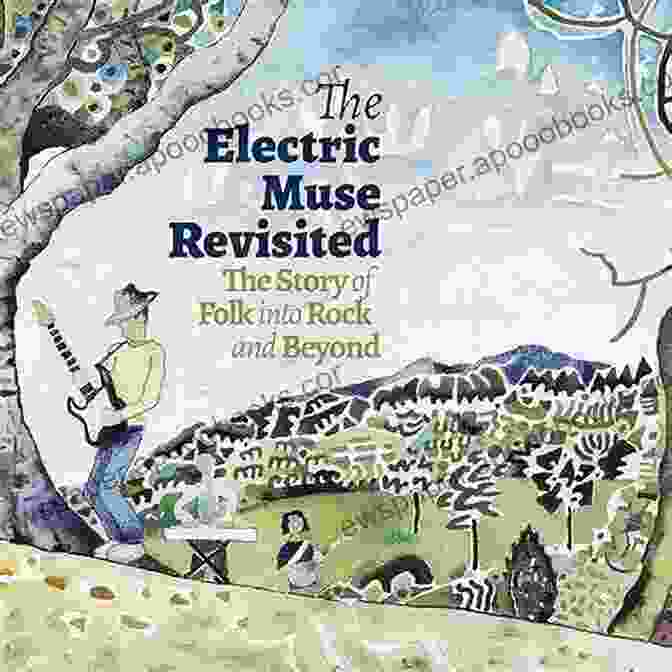 The Electric Muse Revisited Cover The Electric Muse Revisited: The Story Of Folk Into Rock And Beyond