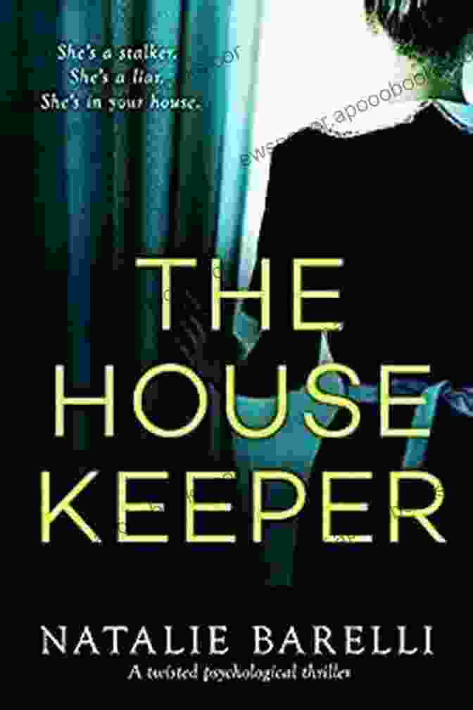 The Housekeeper: A Twisted Psychological Thriller By [Author's Name] The Housekeeper: A Twisted Psychological Thriller