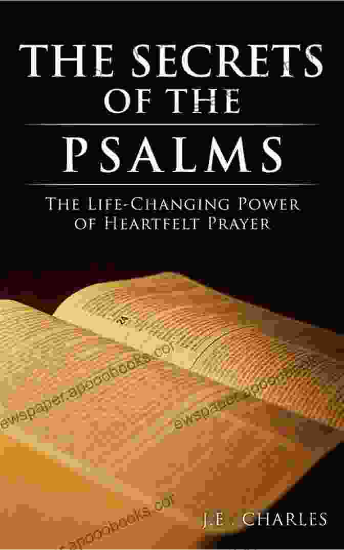 The Life Changing Power Of Heartfelt Prayer Book Cover The Secrets Of The Psalms: The Life Changing Power Of Heartfelt Prayer