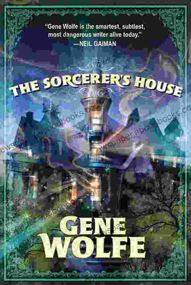 The Sorcerer's House Book Cover The Sorcerer S House Gene Wolfe