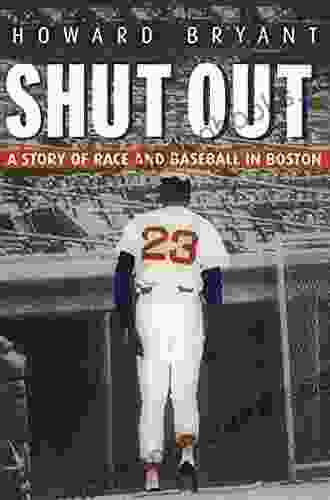 Shut Out: A Story of Race and Baseball in Boston