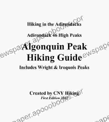 Algonquin Peak Hiking Guide (Adirondack 46 High Peaks 2)