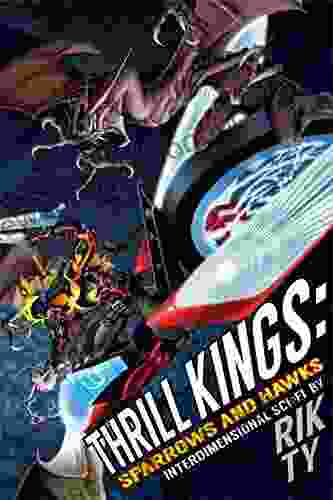 Thrill Kings: Sparrows And Hawks: An interdimensional battle in the mountains of Oregon