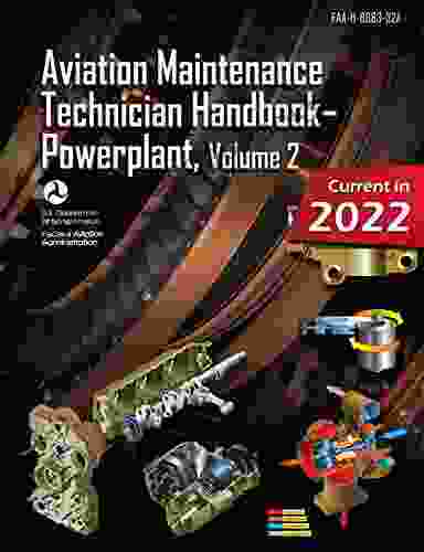 Aviation Maintenance Technician Handbook Powerplant Volume 2: FAA H 8083 32A (Color Print): (AMT Aircraft Mechanic Textbook Study Guide)