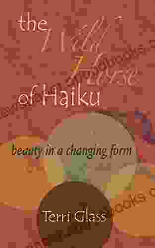 The Wild Horse Of Haiku: Beauty In A Changing Form