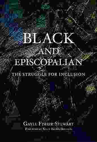 Black and Episcopalian: The Struggle for Inclusion