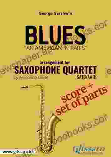 Blues Saxophone Quartet Score Parts: An American In Paris