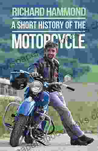 A Short History Of The Motorcycle