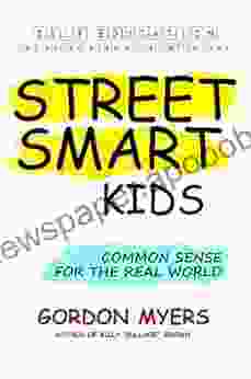 Street Smart Kids: Common Sense for the Real World