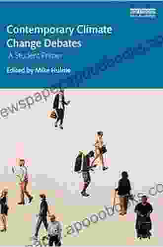 Contemporary Climate Change Debates: A Student Primer