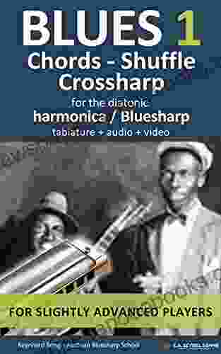 Blues 1 Chords Shuffle Crossharp: For The Bluesharp / Diatonic Harmonica Tablature + Audio + Video (Harmonica Songbooks 10)