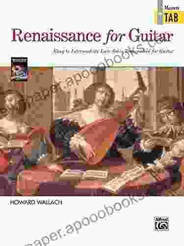 Renaissance for Guitar: Masters in TAB: Easy to Intermediate Lute Solos Transcribed for Guitar