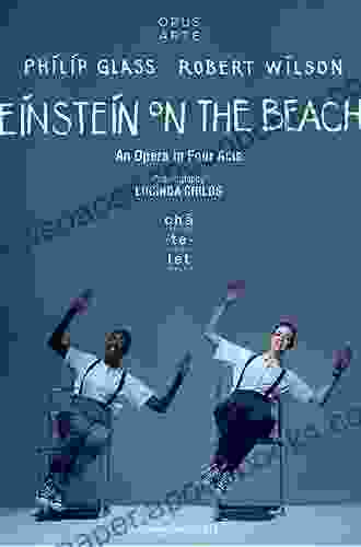 Einstein On The Beach: Opera Beyond Drama (Ashgate Interdisciplinary Studies In Opera)