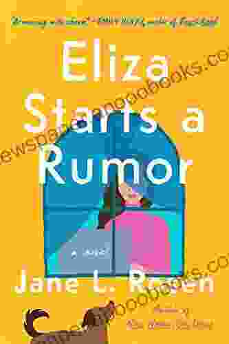 Eliza Starts a Rumor Jane L Rosen