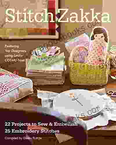 Stitch Zakka: 22 Projects to Sew Embellish 25 Embroidery Stitches