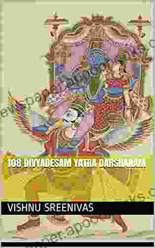 108 Divyadesam Yatra Darshanam Vishnu Sreenivas