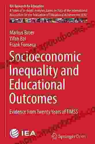 Socioeconomic Inequality And Educational Outcomes: Evidence From Twenty Years Of TIMSS (IEA Research For Education 5)