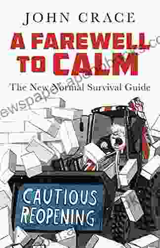 A Farewell To Calm: The New Normal Survival Guide