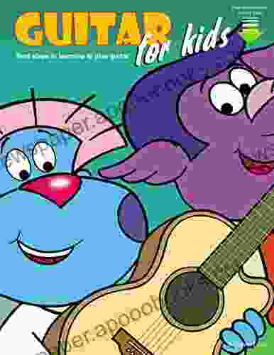 Guitar for Kids: First Steps in Learning to Play Guitar with Audio Video