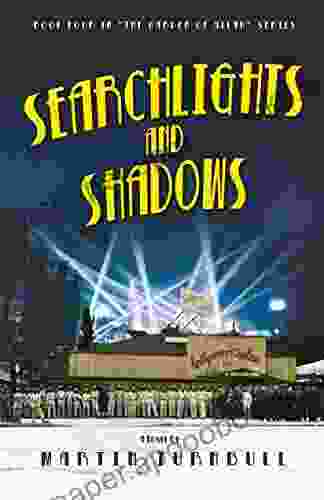 Searchlights and Shadows: A Novel of Golden Era Hollywood (Hollywood s Garden of Allah Novels 4)