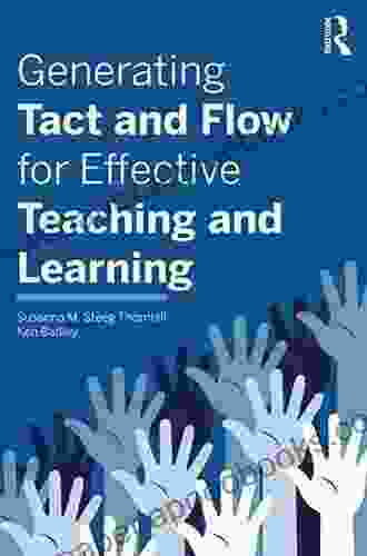 Generating Tact And Flow For Effective Teaching And Learning