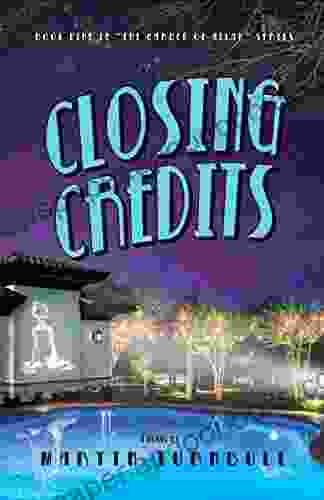 Closing Credits: A Novel Of Golden Era Hollywood (Hollywood S Garden Of Allah Novels 9)