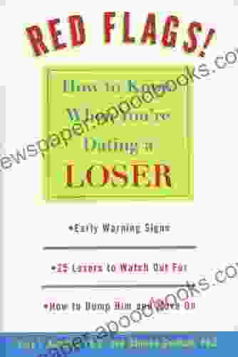 Red Flags: How To Know When You Re Dating A Loser