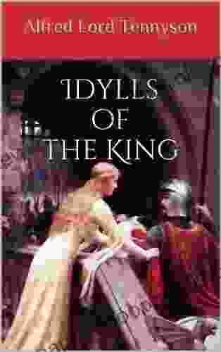 Idylls Of The King (Illustrated)