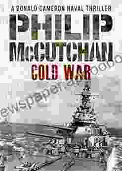 Cold War (Donald Cameron Naval Thriller 6)